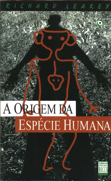 A Origem Da Espécie Humana