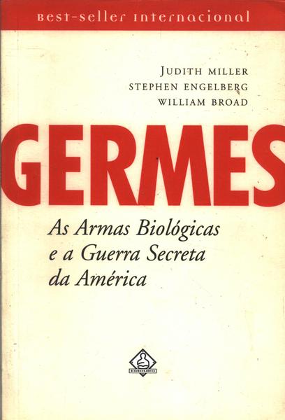 Germes - As Armas Biológicas E A Guerra Secreta Da América
