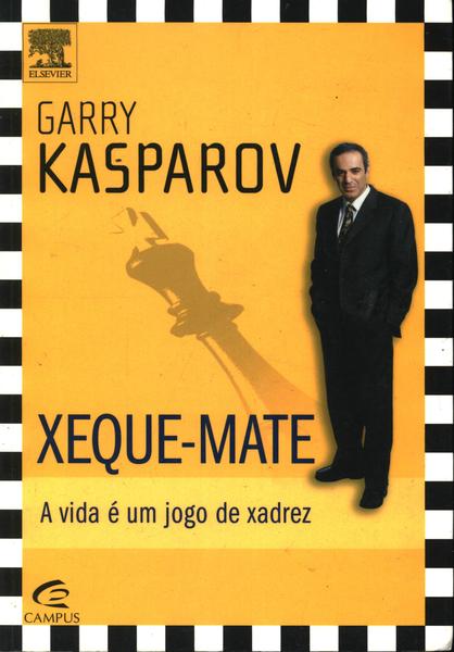 Aprenda Xadrez com Garry Kasparov - Garry Kasparov