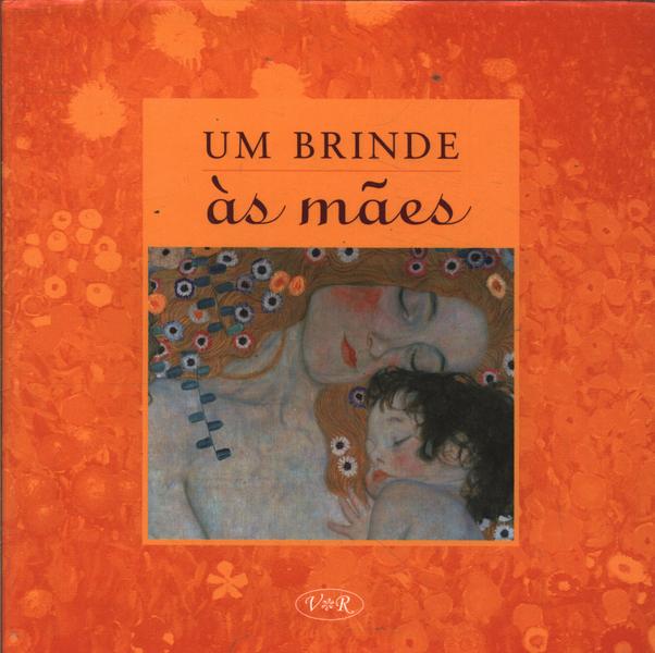 Um Brinde Às Mães