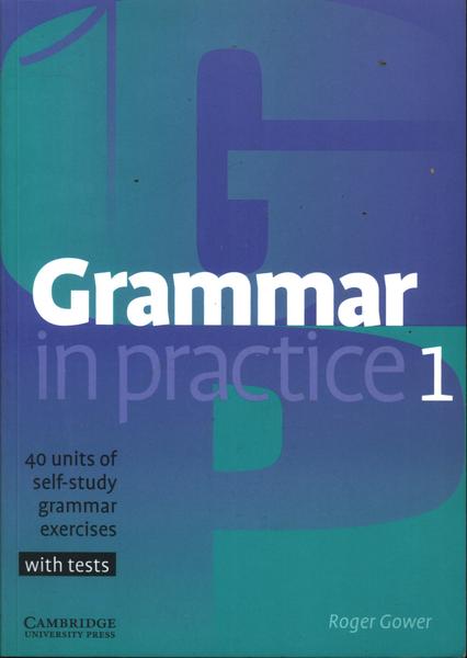 Grammar In Practice Vol 1