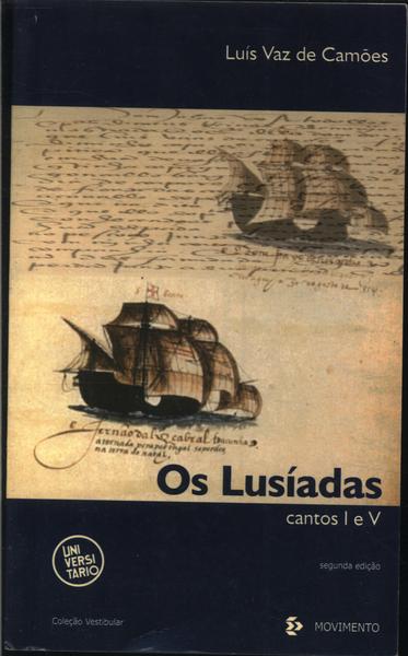 Os Lusíadas - Cantos I E V