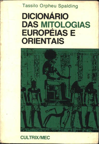 Dicionário Das Mitologias Européias E Orientais