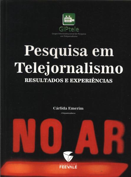 Pesquisa Em Telejornalismo