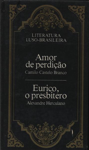 Amor De Perdição - Eurico, O Presbítero