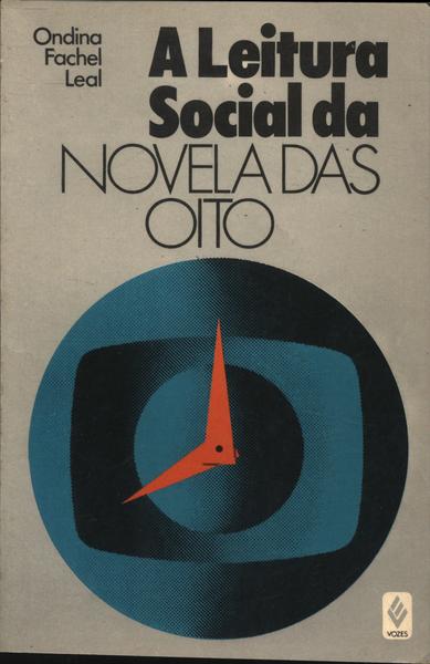 A Leitura Social Da Novela Das Oito