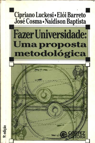 Fazer Universidade - Uma Proposta Metodológica