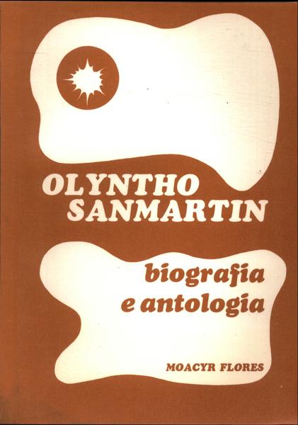 Olyntho Sanmartin - Biografia E Antologia