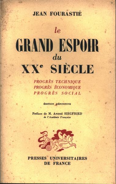 Le Grand Espoir Du Xx Siècle