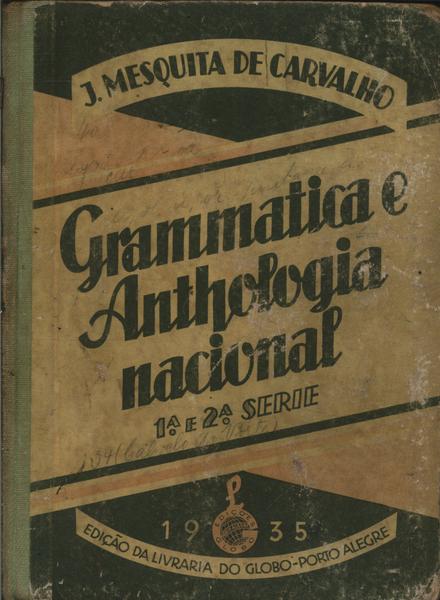 Grammatica E Anthologia Nacional: 1ª E 2ª Série (1935)