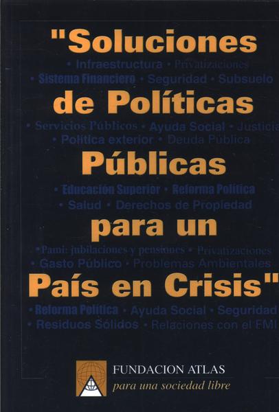 Soluciones De Políticas Públicas Para Un País En Crisis