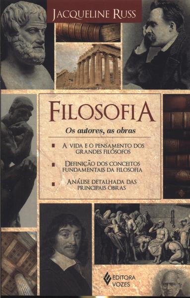 Filosofia - Os Autores, As Obras