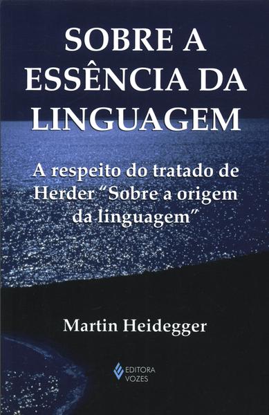 Sobre A Essência Da Linguagem