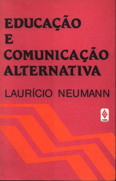 Educação E Comunicação Alternativa