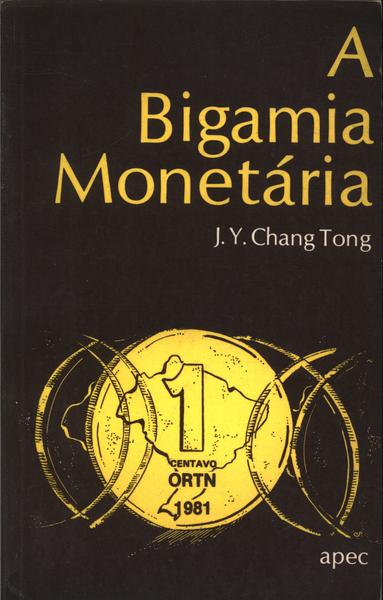 A Bigamia Monetária