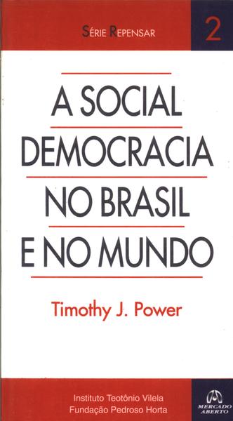 A Social Democracia No Brasil E No Mundo