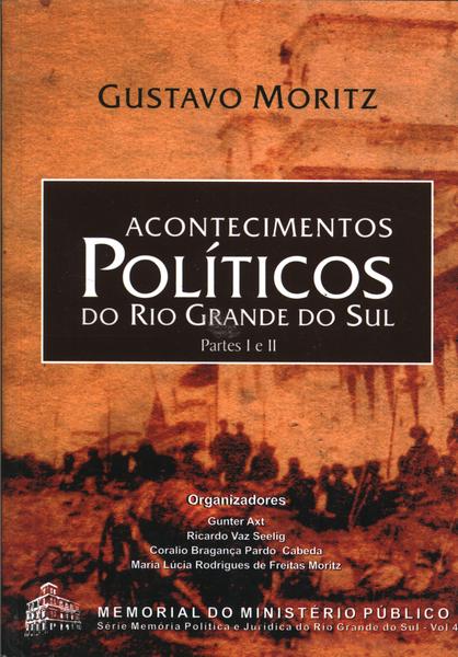 Acontecimentos Políticos Do Rio Grande Do Sul