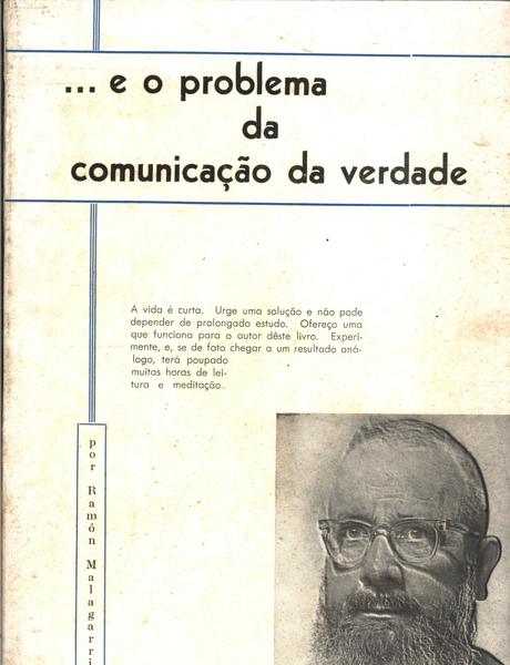 ... E O Problema Da Comunicação Da Verdade