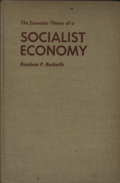 The Economic Theory Of A Socialist Economy