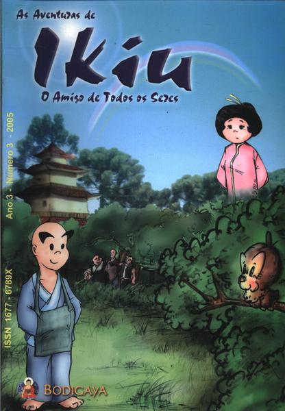As Aventuras De Ikiu O Amigo De Todos Os Seres (ano 3, Nº 3, 2005)