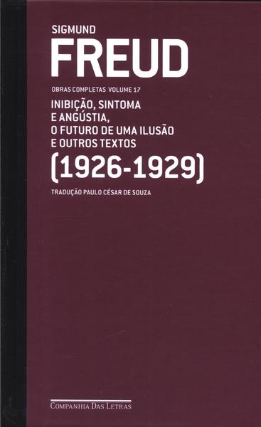 Inibição, Sintoma E Angústia, O Futuro De Uma Ilusão E Outros Textos