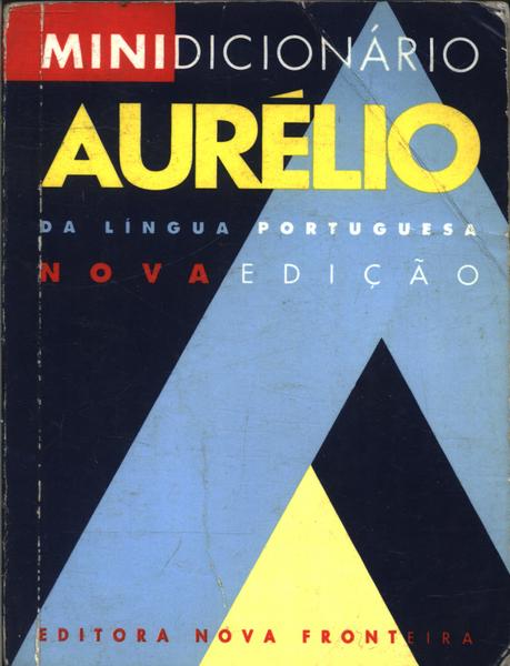 Minidicionário Aurélio Da Língua Portuguesa (1993)