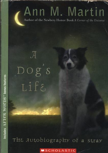 A Dog's Life - The Autobiography Of A Stray