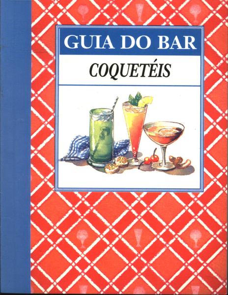 Guia Do Bar - Coquetéis