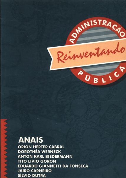 Reinventando A Administração Pública - Anais