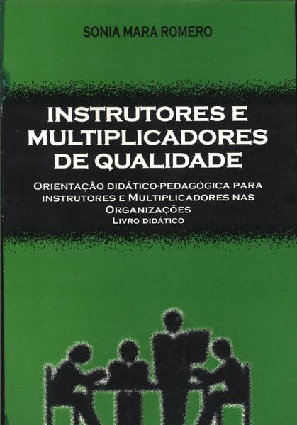 Instrutores E Multiplicadores De Qualidade