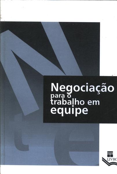 Negociação Para O Trabalho Em Equipe