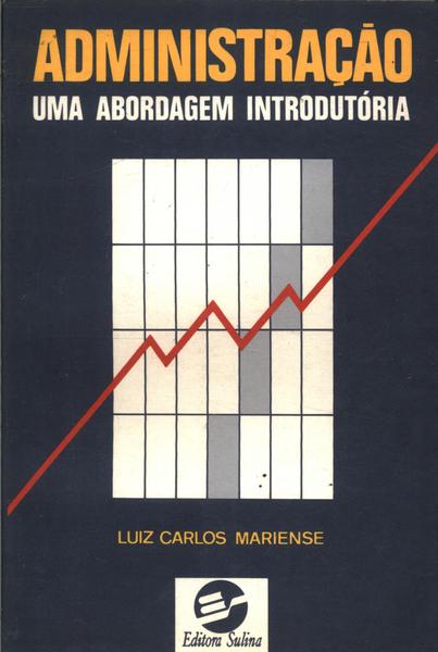 Administração - Uma Abordagem Introdutória