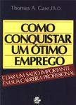 Como Conquistar Um Ótimo Emprego