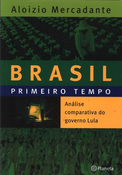 Brasil: Primeiro Tempo