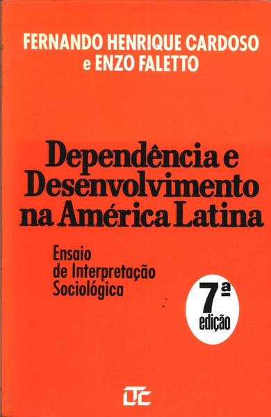 Dependência E Desenvolvimento Da América Latina