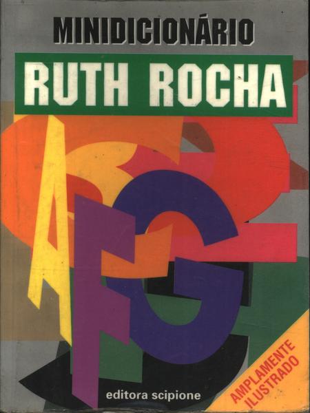 Minidicionário Enciclopédico Escolar Ruth Rocha (1996)