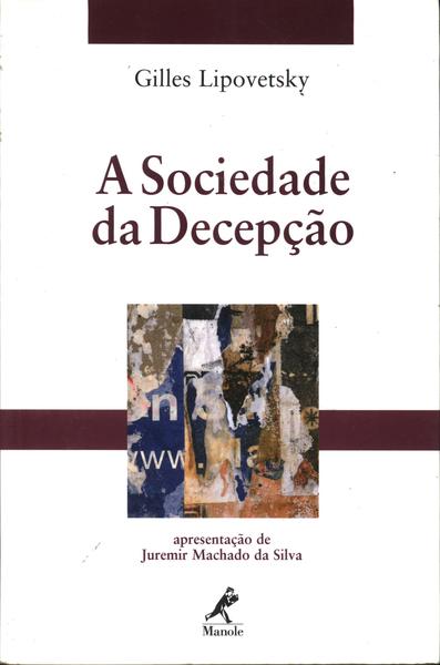 A Sociedade Da Decepção