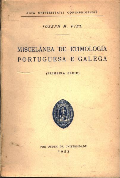 Miscelânea De Etimologia Portuguesa E Galega