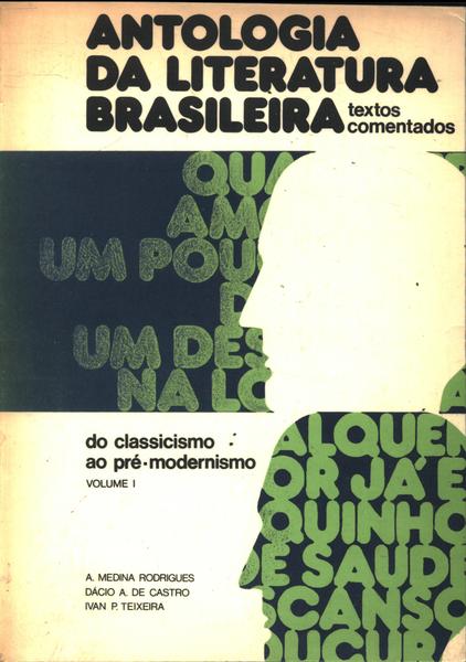 Antologia Da Literatura Brasileira Vol 1