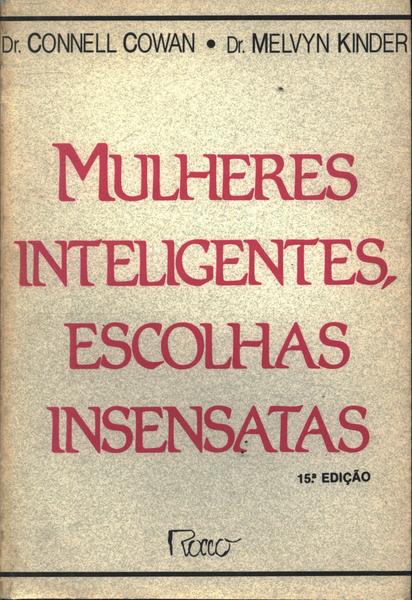 Mulheres Inteligentes, Escolhas Insensatas