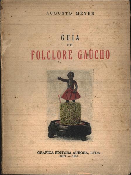 Guia Do Folclore Gaúcho