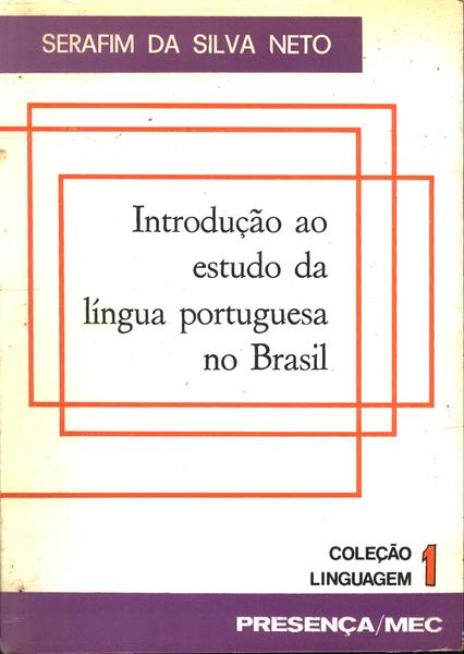 Introdução Ao Estudo Da Língua Portuguêsa No Brasil