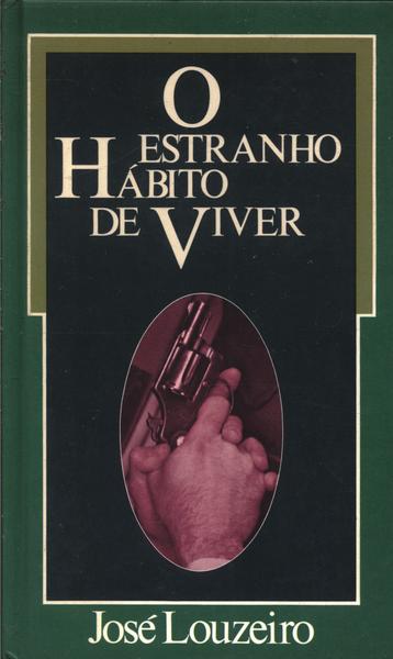 O Estranho Hábito De Viver