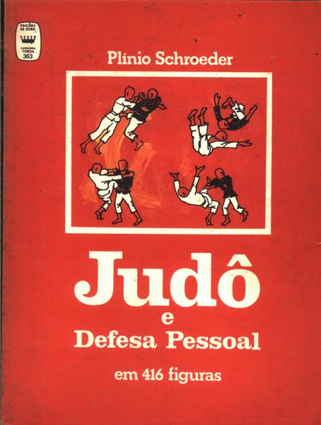 Judô E Defesa Pessoal Em 416 Figuras