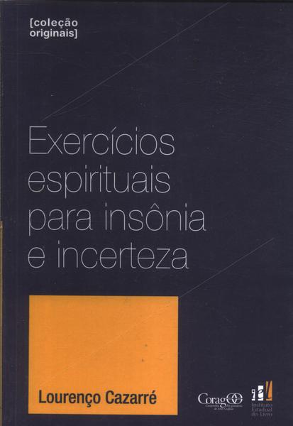Exercícios Espirituais Para Insônia E Incerteza
