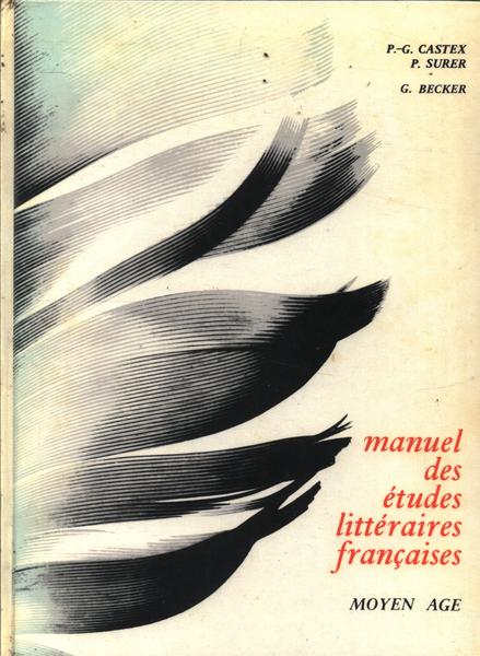 Manuel Des Études Literaires Françaises - Moyen Age