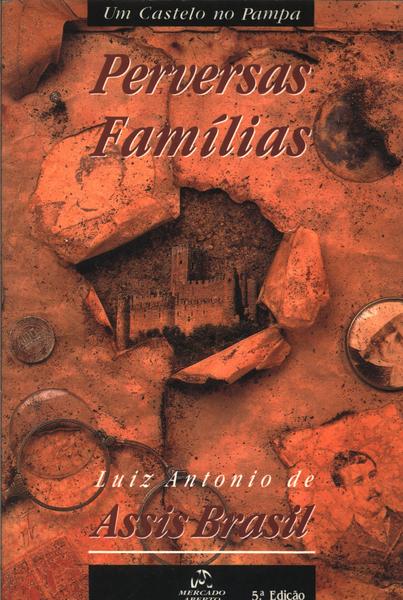 Um Castelo No Pampa - Perversas Famílias