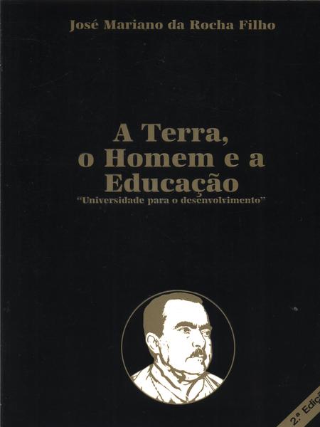 A Terra, O Homem E A Educação