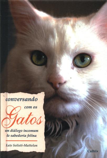Conversando Com Os Gatos