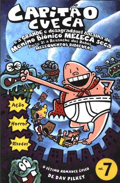 As Aventuras Do Capitão Cueca Vol 7, Parte 2